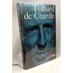Teilhard de Chardin 6 collection Génies et Réalités