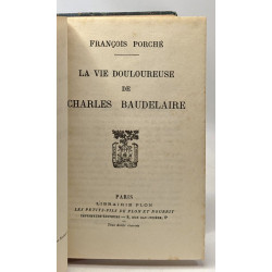 La vie douloureuse de Charles Baudelaire