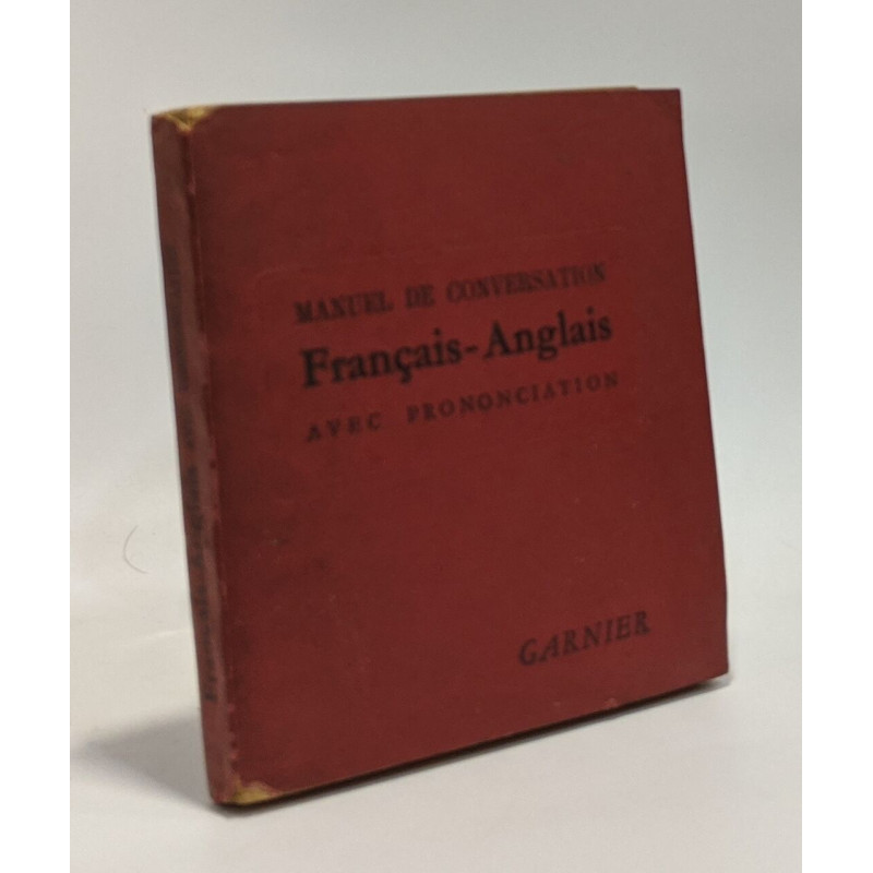 Guide de conversation Français - Anglais avec la prononciation figurée