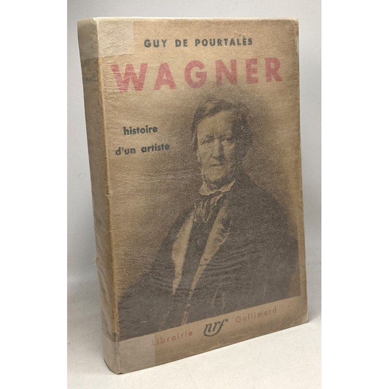 Wagner histoire d'un artiste