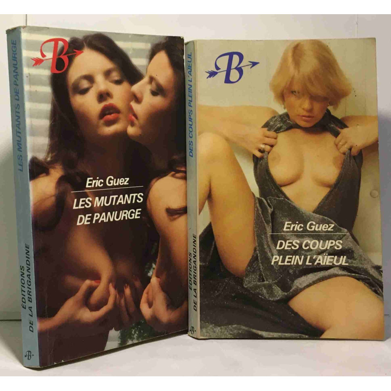 Des coups plein l'aïeul + les mutants de panurge --- 2 livres