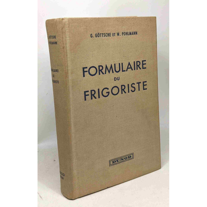 Formulaire du frigoriste - traduit et adapté de la 12e édition...