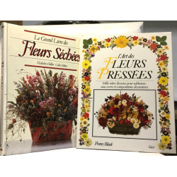 Le grand livre des fleurs séchées + L'art des fleurs pressées +...