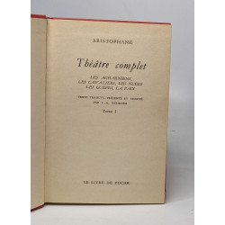Théâtre complet tome I: Les acharniens / Les cavaliers / Les nuées...