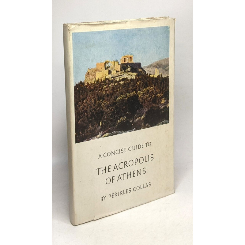 A concise guide to the Acropolis of Athens