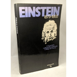 Einstein 1879-1955 - colloque du centenaire