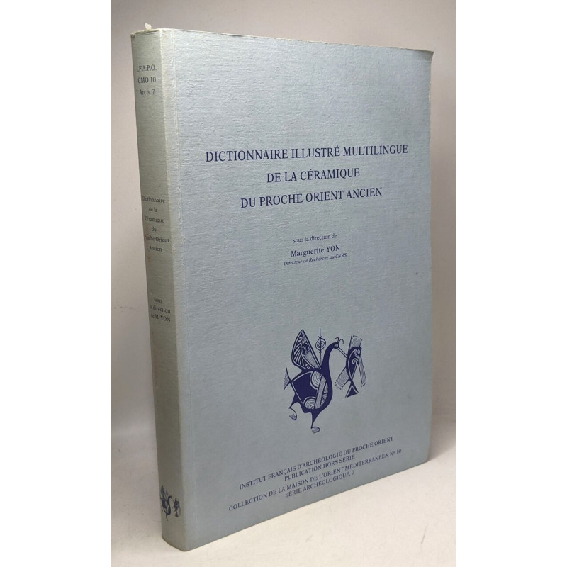 Dictionnaire illustré multilingue de la céramique du Proche-Orient...