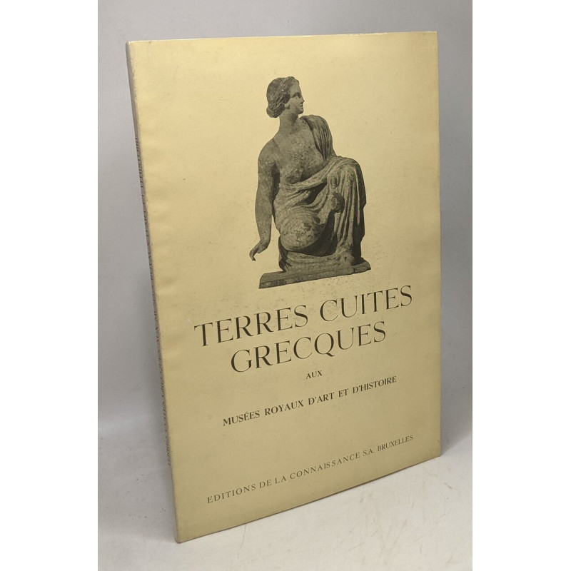 Terres cuites grecques aux musées royaux d'art et d'histoire -...