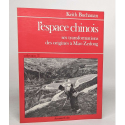 L'espace chinois: ses transformations des origines à Mao Zedong