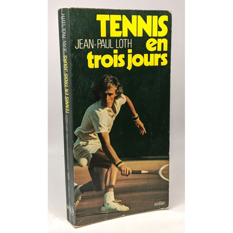Tennis en trois jours