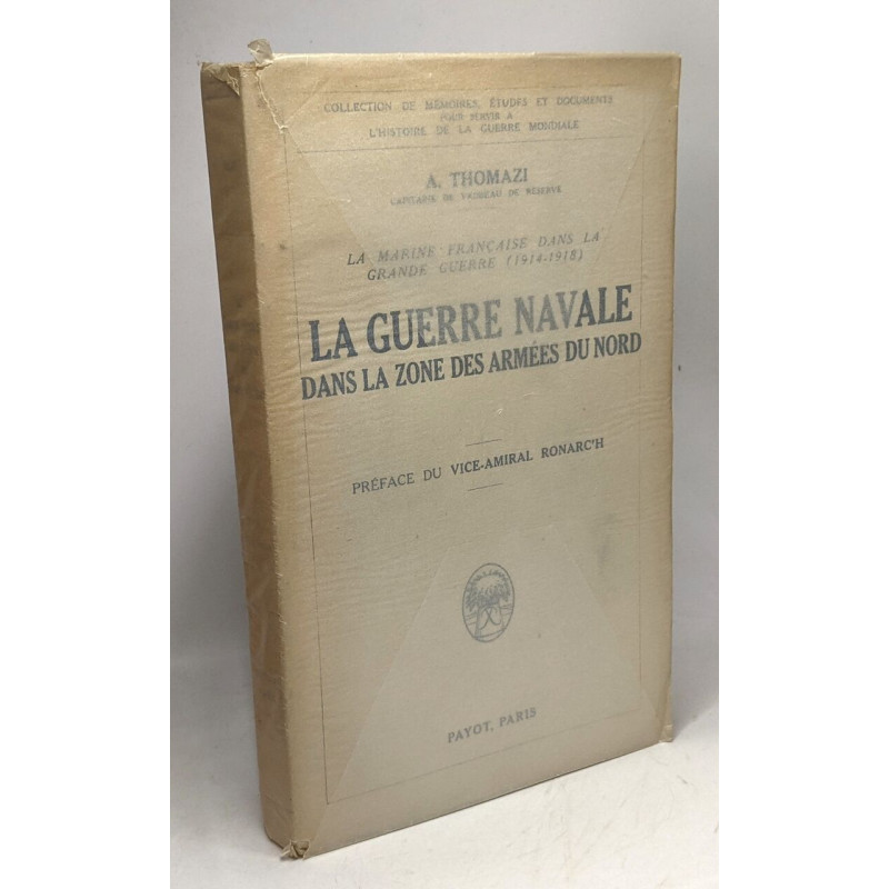 La guerre navale dans la zone des armées du Nord - La marine...