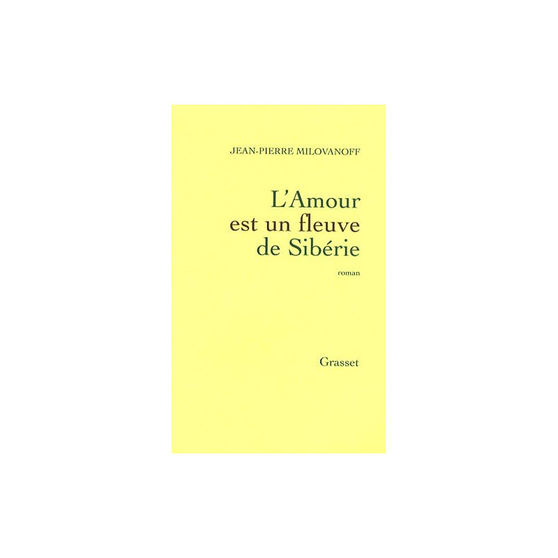 L'Amour est un fleuve de Sibérie