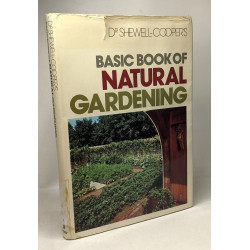 Basic Book of Natural Gardening (Basic books of gardening /...