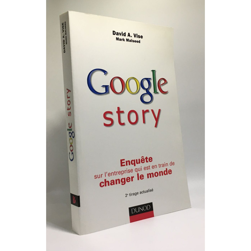Google Story - enquête sur l'entreprise qui est en train de...