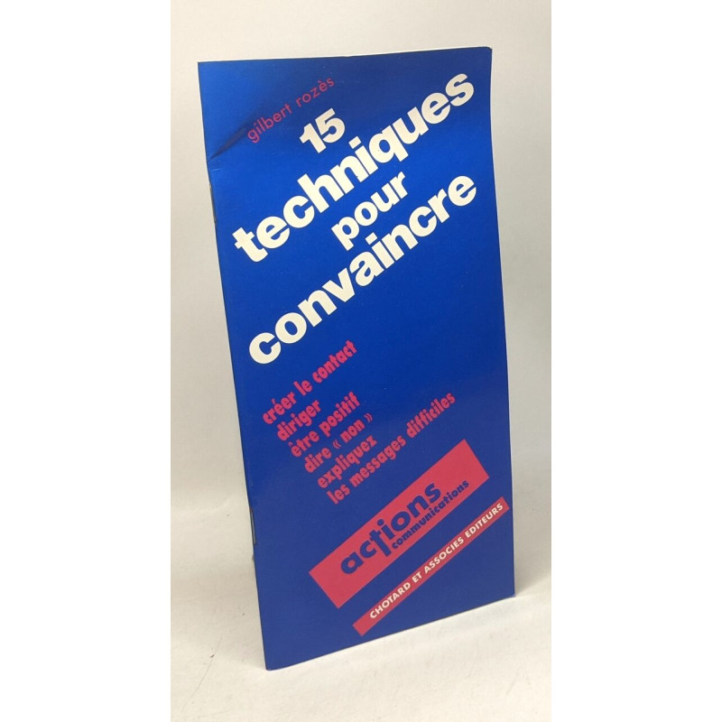 15 techniques pour convaincre