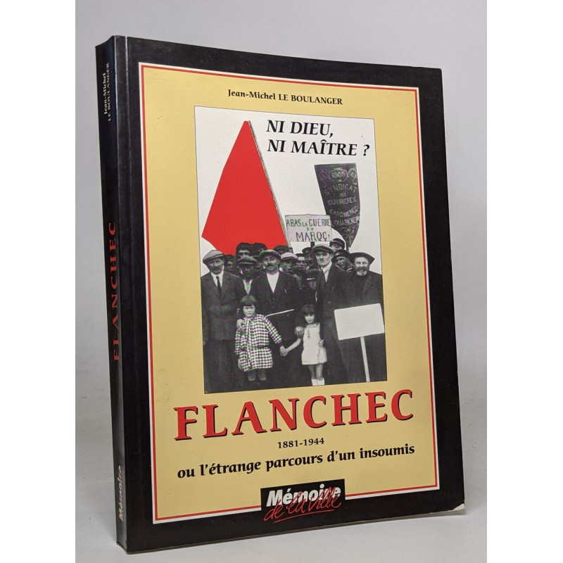 Flanchec Ou l'Etrange Parcours d'un