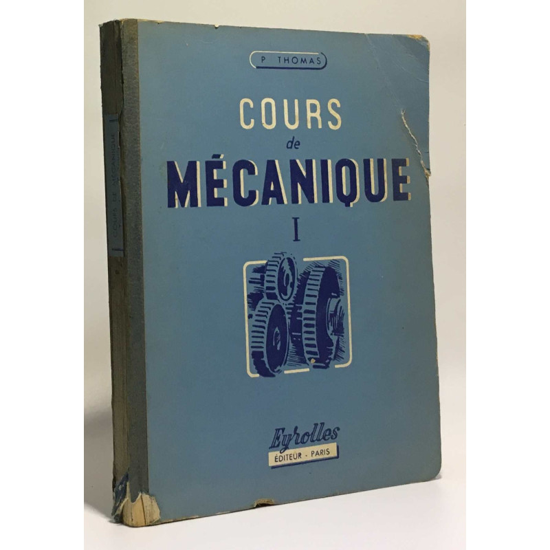Cours de mécanique - Tome 1 - l'enseignement technique et...