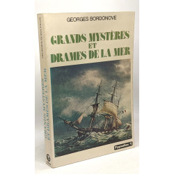 Grands mysteres et drames de la mer