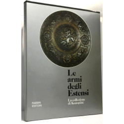 Le armi degli estensi la collezione di Konopiste