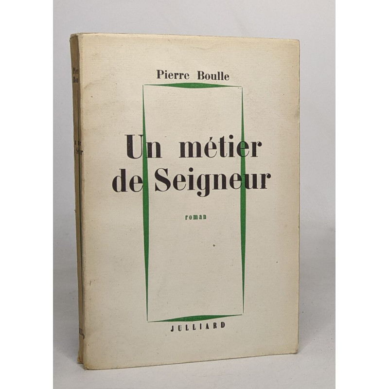 Un métier de seigneur