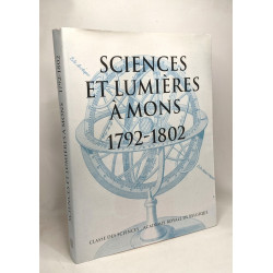 Sciences et Lumières à Mons 1792-1802 - classe des sciences