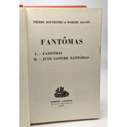 Fantômas - TOME 1 2 et 4: 1/ Fantômas Juve contre Fantômas, 2/...