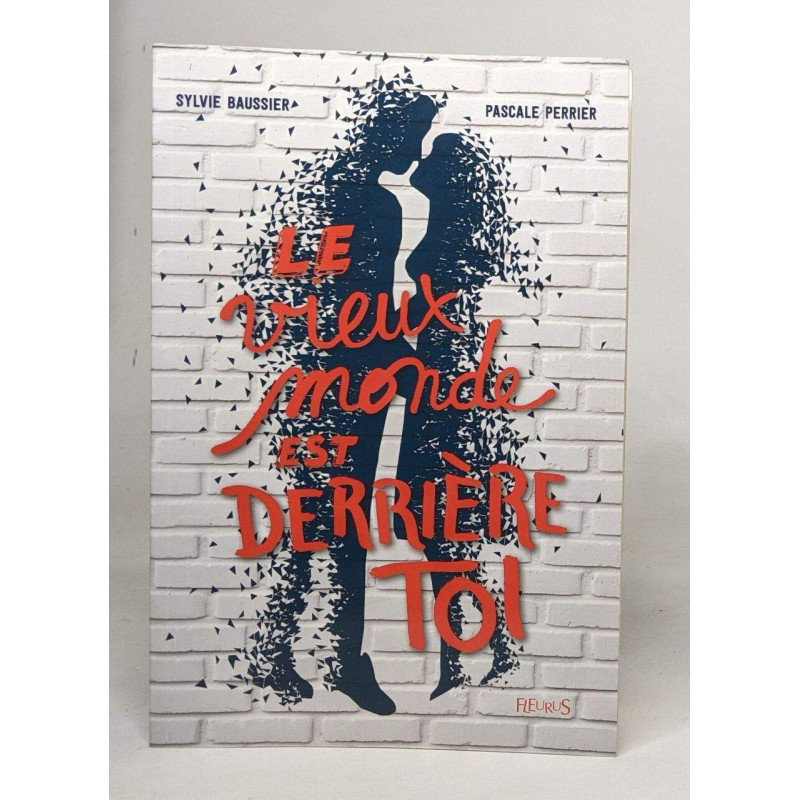 Le vieux monde est derrière toi