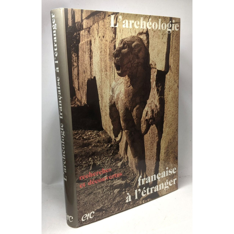 L'archéologie française à l'étranger