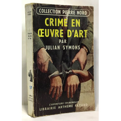 Crime en oeuvre d'art - collection Pierre Nord