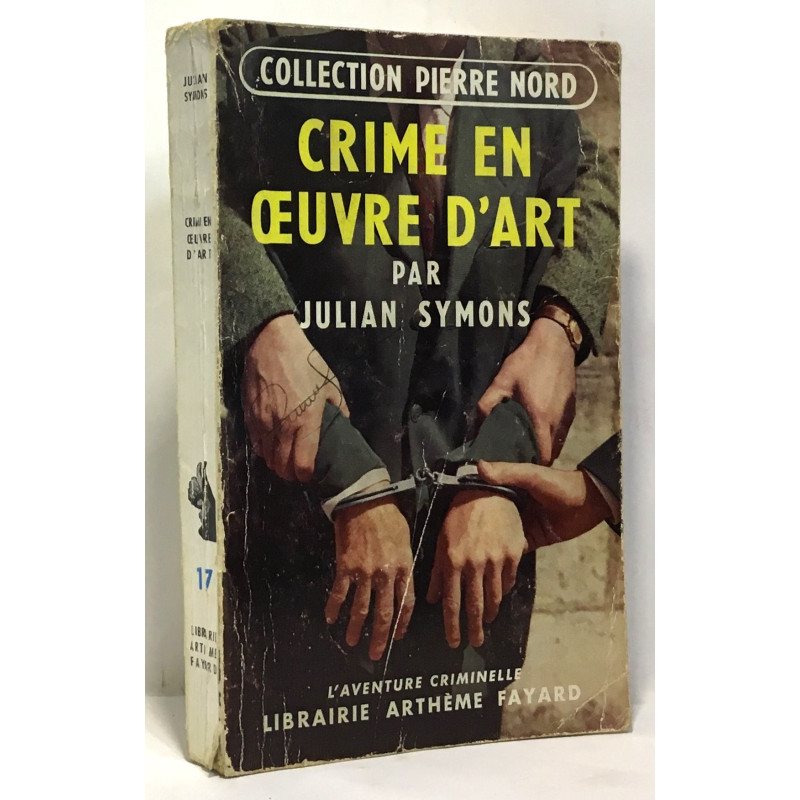 Crime en oeuvre d'art - collection Pierre Nord