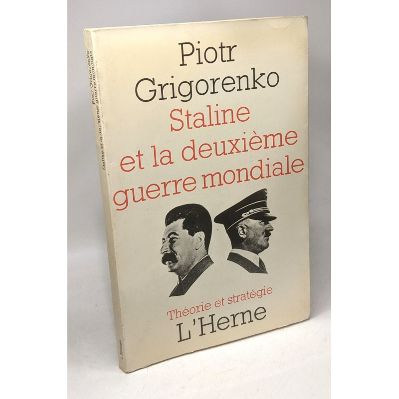 Staline et la deuxième guerre mondiale - Théorie et Stratégie