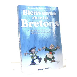 Bienvenue chez les Bretons : Le guide de l'intégration en terre...