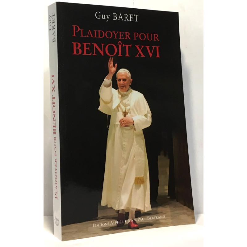 Plaidoyer pour Benoît XVI