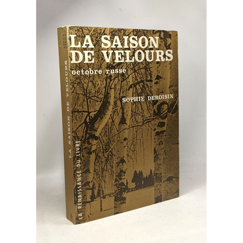 La saison de velours - octobre russe - Sibérie Crimée Asie...