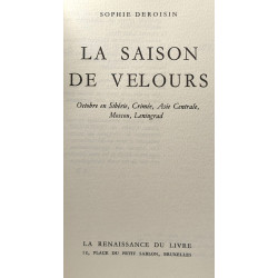 La saison de velours - octobre russe - Sibérie Crimée Asie...
