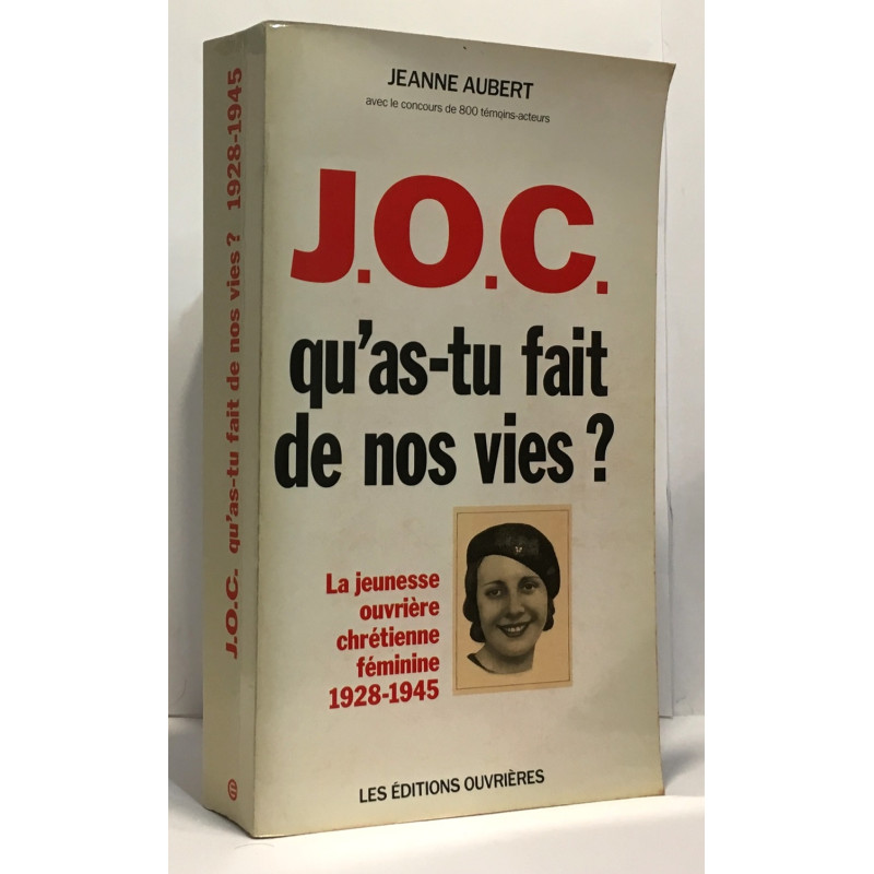 J.O.C. qu'as-tu fait de nos vies