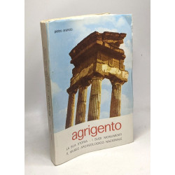 Agrigento - la sua storia - I suoi monumenti il museo archeologico...