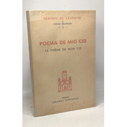Poema de mio Cid - Le poème de mon Cid --- vers 1140 --- témoins...