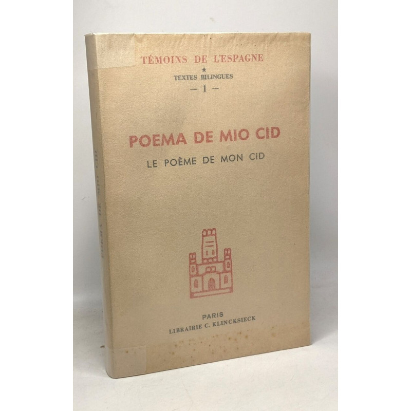 Poema de mio Cid - Le poème de mon Cid --- vers 1140 --- témoins...