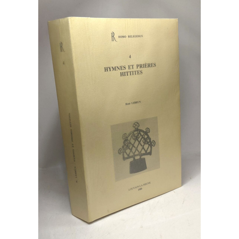 Hymnes et prières hittites / Homo religiosus 4