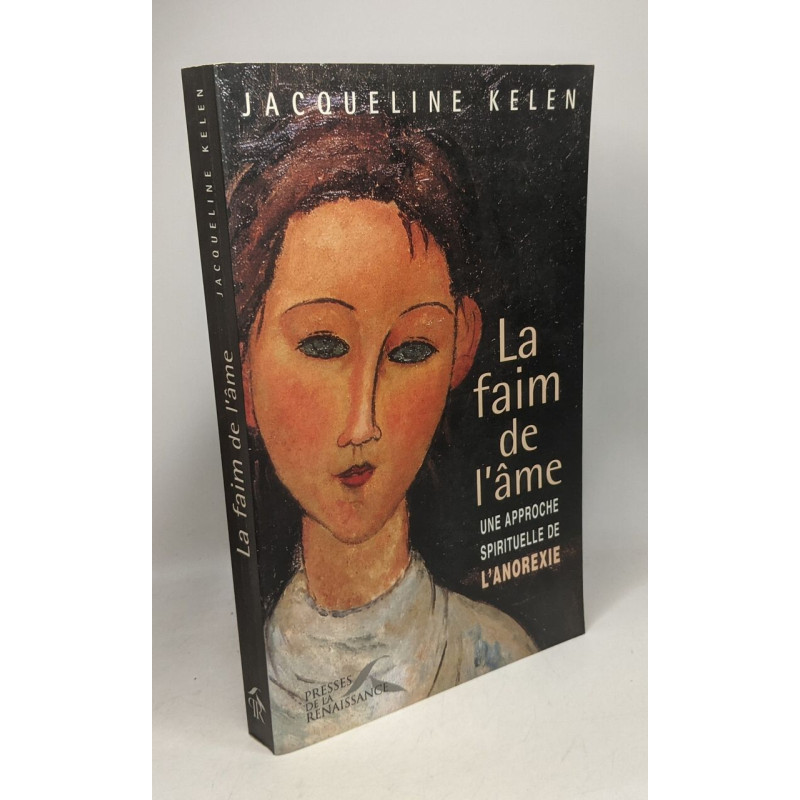 La Faim de l'âme une approche spirituelle de l'anorexie
