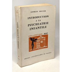 Introduction à la psychiatrie infantile - collection SUP