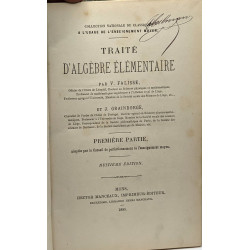 Traité d'algèbre élémentaire - Première partie + seconde partie -...