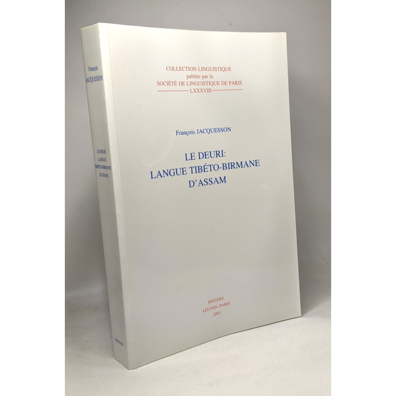 Le Deuri: Langue Tibeto-Birmane D'Assam - collection linguistique...