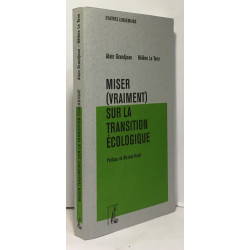 Miser (vraiment) sur la transition écologique