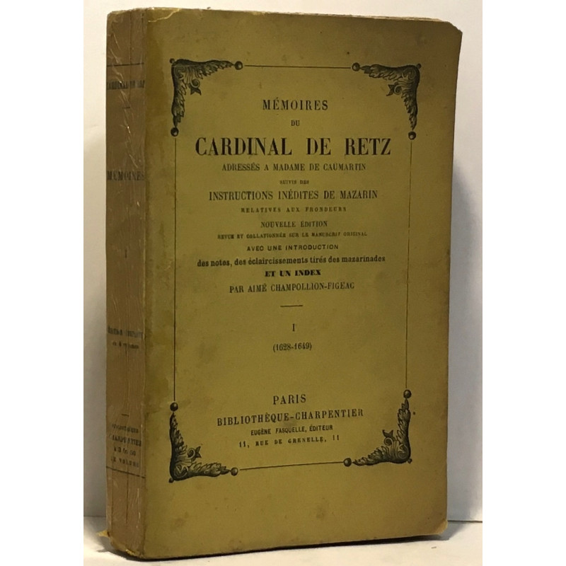 Mémoires du Cardinal de Retz adressés à madame de Mazarin - Tome...