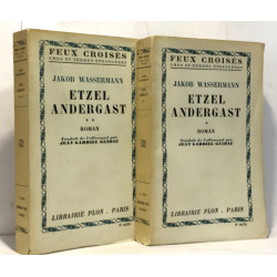 Etzel Andergast - tome premier et second --- Feux croisés âmes et...