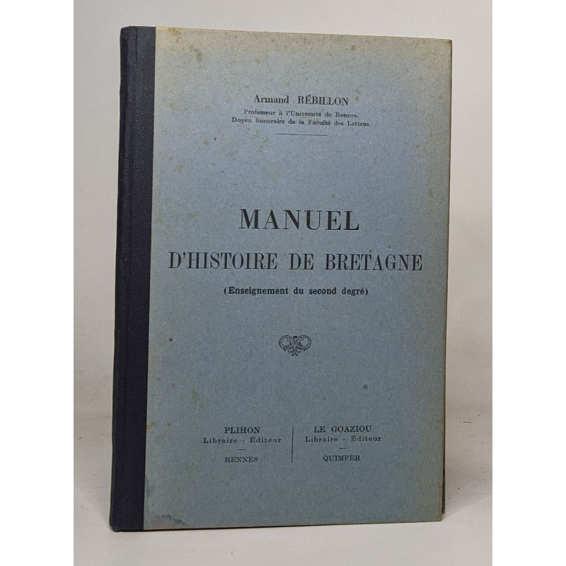 MANUEL D'HISTOIRE DE BRETAGNE (Enseignement du second degré)