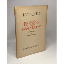 Léopold II: pensées et réflexions
