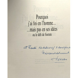 Pourquoi j'ai foi en l'homme. . . mais pas en ses idées ou le défi...